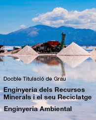 Doble Titulació de Grau en Enginyeria Ambiental i Enginyeria de Recursos Miners i el seu Reciclatge