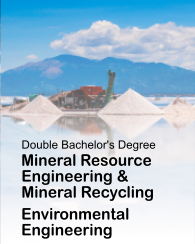 Double Bachelor's Degree in Environmental Engineering and Mineral Resource Engineering & Mineral Recycling